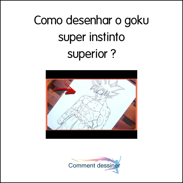 Como desenhar o goku super instinto superior